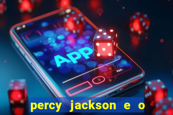 percy jackson e o ladr o de raios filme completo dublado baixar